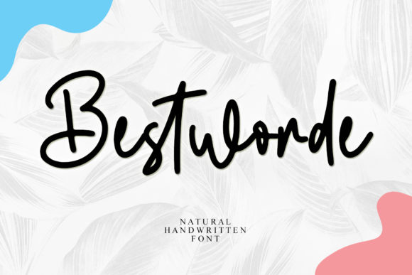 Bestworde: A Playful Handwritten Font for Makers