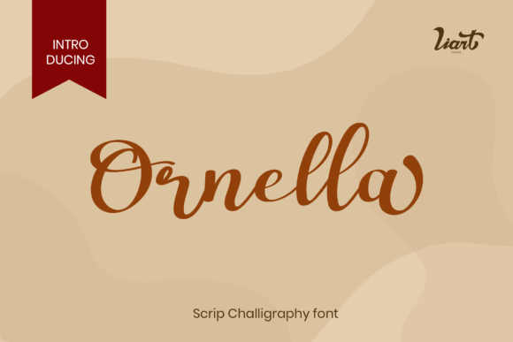 Ornella: The Script Font That Makes Your Campaigns Instantly Recognizable